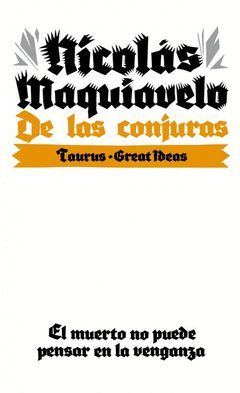 DE LAS CONJURAS.TAURUS-GREAT IDEAS.