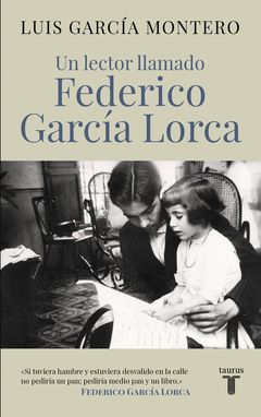 UN LECTOR LLAMADO FEDERICO GARCIA LORCA.TAURUS-RUST