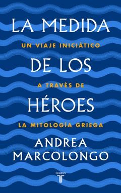 LA MEDIDA DE LOS HEROES