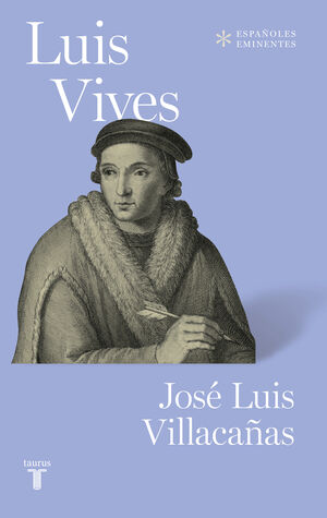 LUIS VIVES (COLECCION ESPAÑOLES EMINENTES)