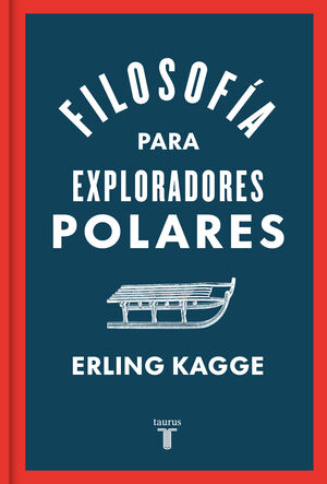 FILOSOFIA PARA EXPLORADORES POLARES