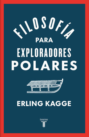 FILOSOFIA PARA EXPLORADORES POLARES - TB