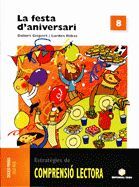 COMPRENSIO LECTORA 8. LA FESTA D'ANIVERSARI
