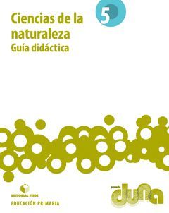 LIBRO DEL PROFESORADO. CONOCIMIENTO DEL MEDIO NATURAL 5. PROYECTO DUNA (MEC)