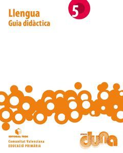 LLIBRE DEL PROFESSORAT. LLENGUA 5. PROJECTE DUNA (VAL)