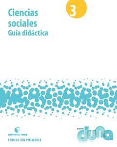 LIBRO DEL PROFESORADO. CONOCIMIENTO DEL MEDIO SOCIAL 3. PROYECTO DUNA (MEC)