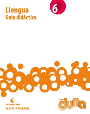 GUIA DIDÀCTICA. LLENGUA 6. PROJECTE DUNA (CAT)