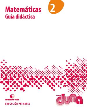 GUÍA DIDÁCTICA. MATEMÁTICAS 2. PROYECTO DUNA