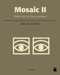 MOSAIC II. HISTÒRIA DE L'ART. ÉPOCA MEDIEVAL