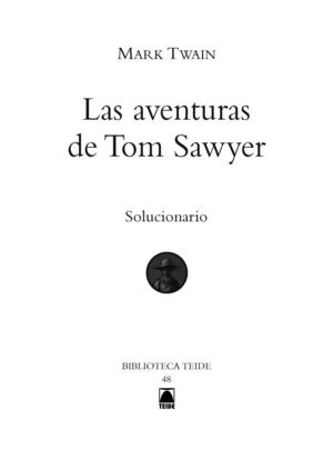 LES AVENTURES DE TOM SAWYER. SOLUCIONARI