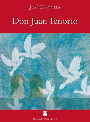 BIBLIOTECA TEIDE 051 - DON JUAN TENORIO -JOSE ZORRILLA-