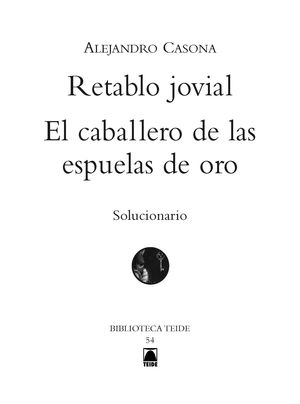 SOLUCIONARIO. RETABLO JOVIAL / EL CABALLERO DE LAS ESPUELAS DE ORO - BIBLIOTECA