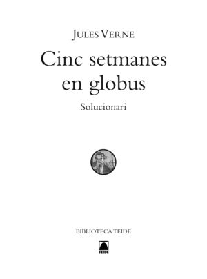 SOLUCIONARI. CINC SETMANES EN GLOBULS. BIBLIOTECA TEIDE - ESO - NÚMERO 7