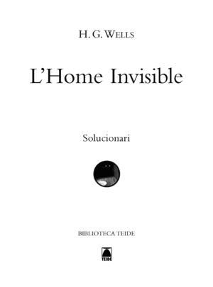 L'HOME INVISIBLE. SOLUCIONARI