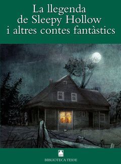SLEEPY HOLLOW I ALTRES CONTES FANTÀSTICS. BIBLIOTECA TEIDE 38