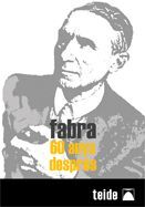 FABRA, 60 ANYS DESPRÉS
