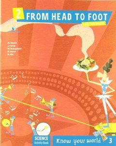 KNOW YOUR WORLD, SCIENCE, FROM HEAD TO FOOT, 3 EDUCACIÓN PRIMARIA. ACTIVITY BOOK