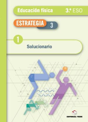ESTRATEGIA, EDUCACIÓN FÍSICA, 3 ESO. GUÍA DIDÁCTICA