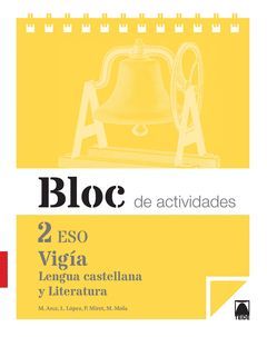 VIGÍA. BLOC DE ACTIVIDADES. LENGUA CASTELLANA Y LITERATURA 2 ESO