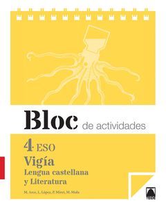 BLOC DE ACTIVIDADES. VIGIA. LENGUA CASTELLANA Y LITERATURA 4 ESO