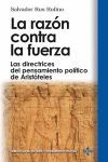 RAZON CONTRA LA FUERZA,LA.TECNOS-BIBL HIST Y PENSAM.POLITICO-RUST