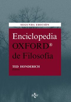 ENCICLOPEDIA OXFORD DE FILOSOFÍA.ED2009 (2ªEDIC).TECNOS-DURA