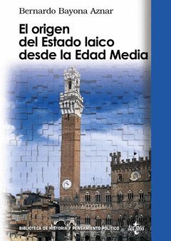 ORIGEN DEL ESTADO LAICO DESDE LA EDAD MEDIA,EL.TECNOS-BIBL HISTORIA Y PENSAMIENTO POLITICO-RUST