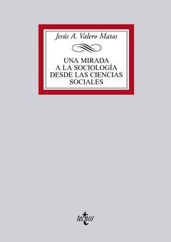 MIRADA A LA SOCIOLOGÍA DESDE LAS CIENCIAS SOCIALES,UNA.TECNOS-RUST