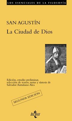 CIUDAD DE DIOS,LA. TECNOS-ESENCIALES DE LA FILOSOFIA-RUST.