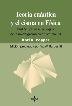 TEORÍA CUÁNTICA Y EL CISMA EN FÍSICA. TECNOS-RUST