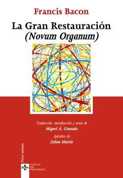 GRAN RESTAURACIÓN,LA (NOVUM ORGANUM).TECNOS-CLAS. DEL PENSAMIENTO-RUST