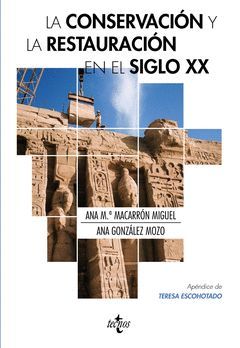 CONSERVACIÓN Y LA RESTAURACIÓN  EN EL SIGLO XX,LA. TECNOS-RUST