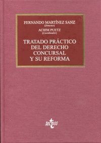 TRATADO PRÁCTICO DEL DERECHO CONCURSAL Y SU REFORMA. TECNOS-DURA