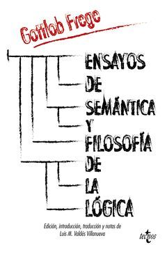 ENSAYOS DE SEMÁNTICA Y FILOSOFÍA DE LA LÓGICA. TECNOS-RUST