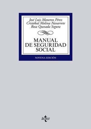 MANUAL DE SEGURIDAD SOCIAL (9ª ED). TECNOS-RUST
