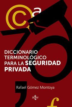 DICCIONARIO TERMINOLÓGICO DE LA SEGURIDAD PRIVADA
