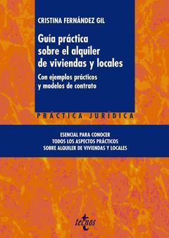 GUIA PRACTICA SOBRE EL ALQUILER DE VIVIENDAS Y LOCALES.TECNOS