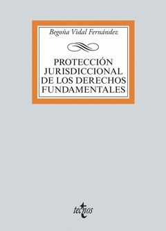 PROTECCIÓN JURISDICCIONAL DE LOS DERECHOS FUNDAMENTALES