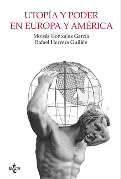 UTOPÍA Y PODER EN EUROPA Y AMÉRICA.TECNOS-RUST