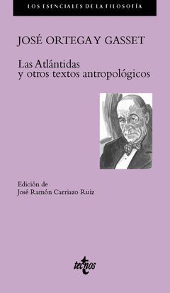 LAS ATLANTIDAS Y OTROS ESCRITOS ANTROPOLÓGICOS