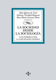 LA SOCIEDAD DESDE LA SOCIOLOGÍA