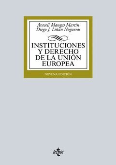 INSTITUCIONES Y DERECHO DE LA UNION EUROPEA.ED16.TECNOS-RUST