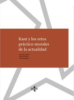 KANT Y LOS RETOS PRÁCTICO-MORALES DE LA ACTUALIDAD