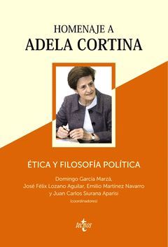 ETICA Y FILOSOFIA POLITICA: HOMENAJE A ADELA CORTINA