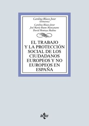 EL TRABAJO Y LA PROTECCIÓN SOCIAL DE LOS CIUDADANOS EUROPEOS Y NO EUROPEOS EN ES