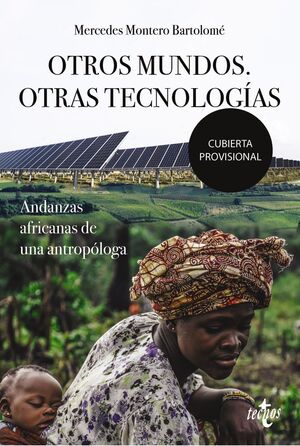 OTROS MUNDOS. OTRAS TECNOLOGÍAS