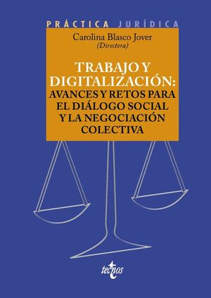 TRABAJO Y DIGITALIZACION: AVANCES Y RETOS PARA EL DIALOGO SOCIAL Y LA NEGOCIACIO