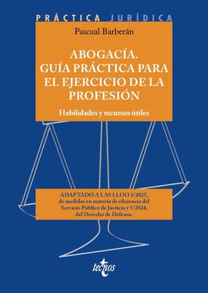 ABOGACÍA. GUÍA PRÁCTICA PARA EL EJERCICIO DE LA PROFESIÓN