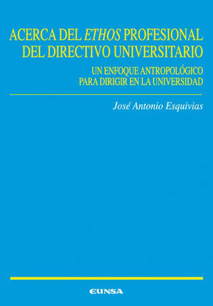 ACERCA DEL ETHOS PROFESIONAL DEL DIRECTIVO UNIVERSITARIO