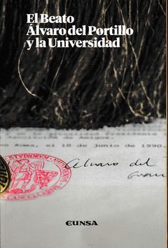 BEATO ALVARO DEL PORTILLO Y LA UNIVERSIDAD